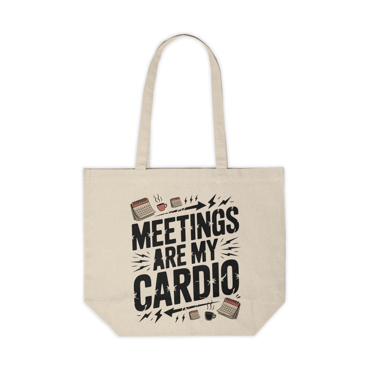 Meetings Are My Cardio Canvas Tote — Funny Office Work Shopper Bag