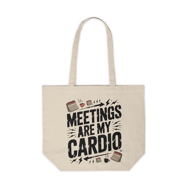 Meetings Are My Cardio Canvas Tote — Funny Office Work Shopper Bag