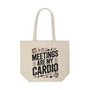 Meetings Are My Cardio Canvas Tote — Funny Office Work Shopper Bag