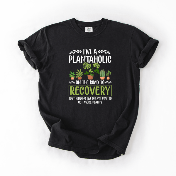 Plantaholic Recovery Funny Tee | Comfort Colors