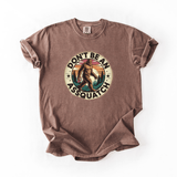 Don’t Be An Assquatch T-shirt