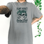Plant Addict Funny Tee | Comfort Colors