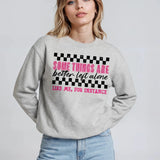 Some Things Are Better Left Alone Sweatshirt