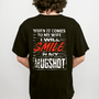 When It Comes to My Wife I Will Smile in My Mugshot T-shirt
