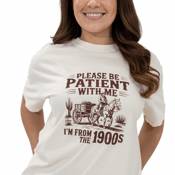 I'm From The 1900s T-shirt