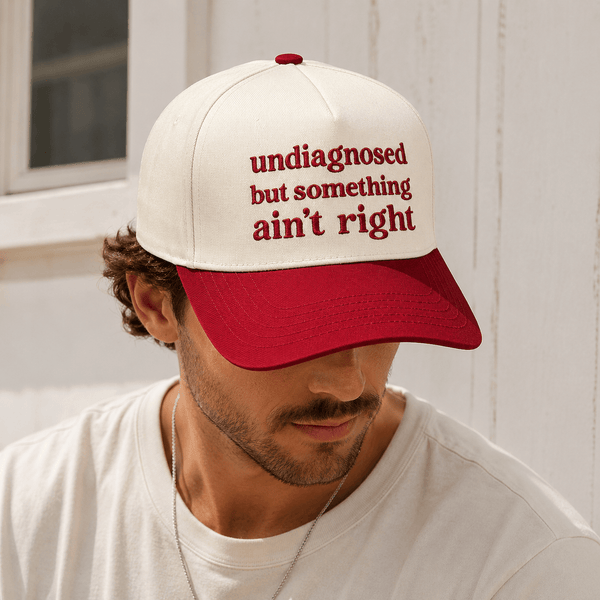 Undiagnosed But Something Ain't Right Trucker Hat