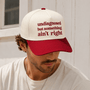 Undiagnosed But Something Ain't Right Trucker Hat