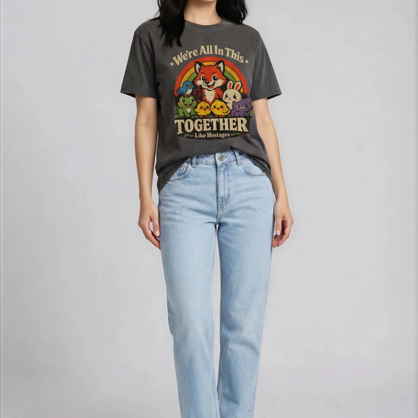We’re All in This Together Like Hostages T-shirt