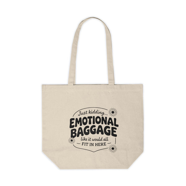 Tote Bag — “Emotional Baggage” Canvas Tote, Funny Sarcastic Shopper Gift