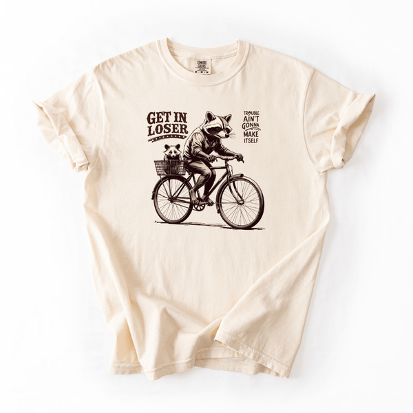 Funny Raccoon Get In Loser Graphic Tee With Sarcastic Trouble Quote