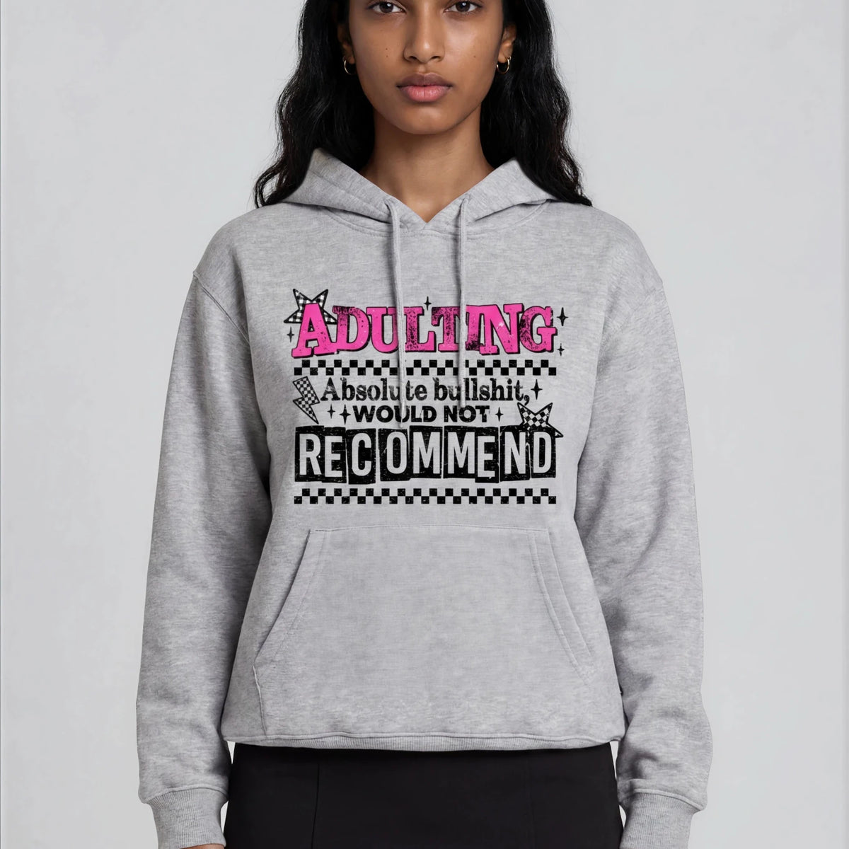 Adulting Would Not Recommend Hoodie