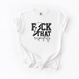 Fuck That Respectfully Graphic Tee with Bold Lightning Statement Design