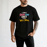 I Don’t Sugar Coat Funny Sarcastic Quote Graphic Tee