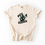 Not a Hugger Funny Cactus Graphic Tee Sarcastic Humor Shirt