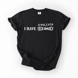 Dyslexia Funny Tee | Comfort Colors