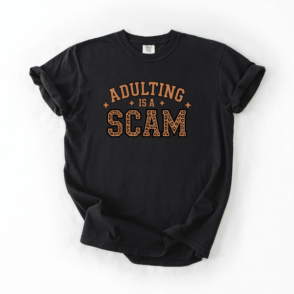 Adulting Is a Scam Funny Graphic Tee for Everyday Sarcasm Lovers