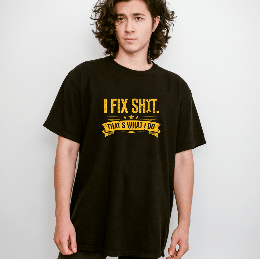 I Fix Sh*t Mechanic Tee