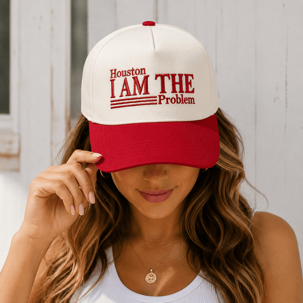 Houston I Am The Problem Trucker Hat