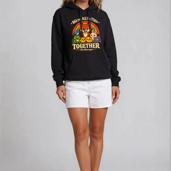 We're All In This Together Hoodie