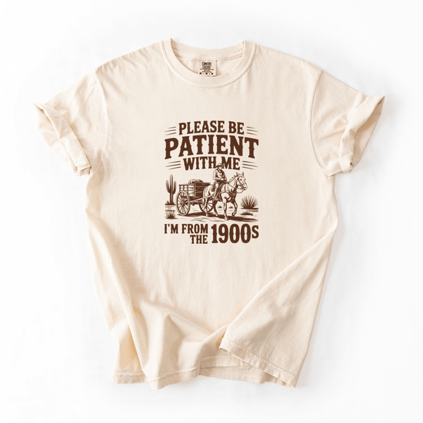 I'm From The 1900s T-shirt