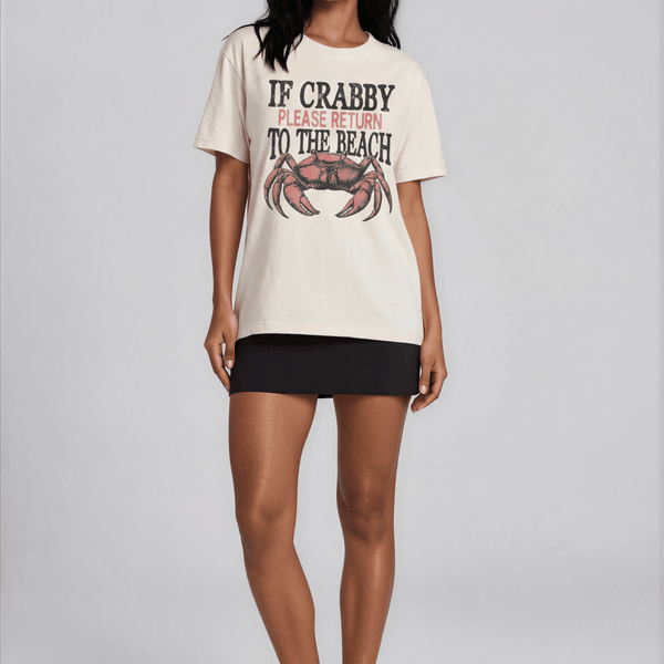 If Crabby Return to Beach Tee
