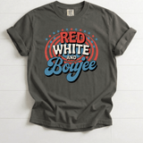 Red White and Boujee Funny Patriotic Fourth of July Shirt