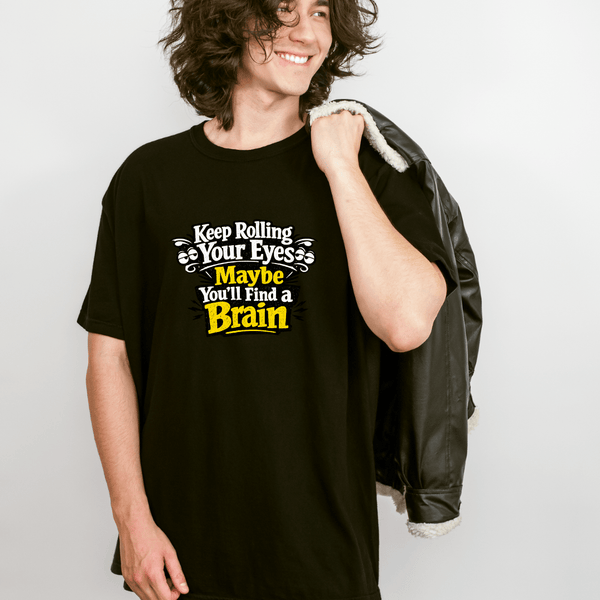 Keep Rolling Your Eyes Sarcastic Tee | Comfort Colors