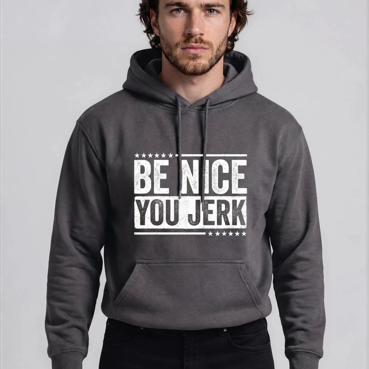 Be Nice You Jerk Hoodie