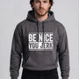 Be Nice You Jerk Hoodie