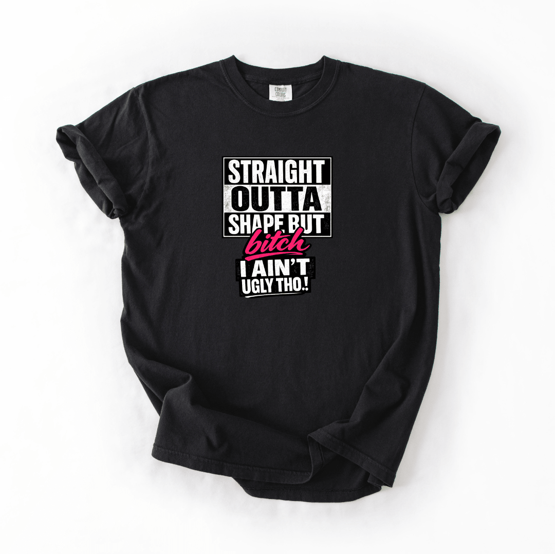 Straight Outta Shape Tee