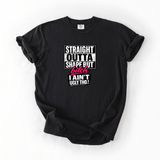 Straight Outta Shape Tee