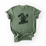 Not a Hugger Funny Cactus Graphic Tee Sarcastic Humor Shirt