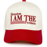 Houston I Am The Problem Trucker Hat