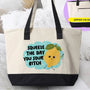 Squeeze the Day You Sour B*Itch Tote Bag