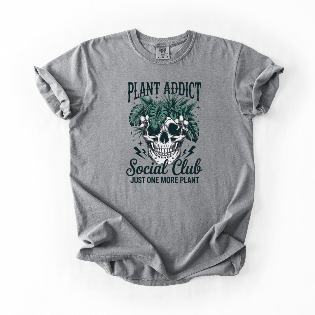 Plant Addict Funny Tee | Comfort Colors