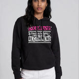 Adulting Would Not Recommend Hoodie