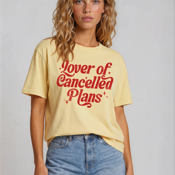 Lover Of Cancelled Plans t-shirt