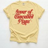 Lover Of Cancelled Plans t-shirt