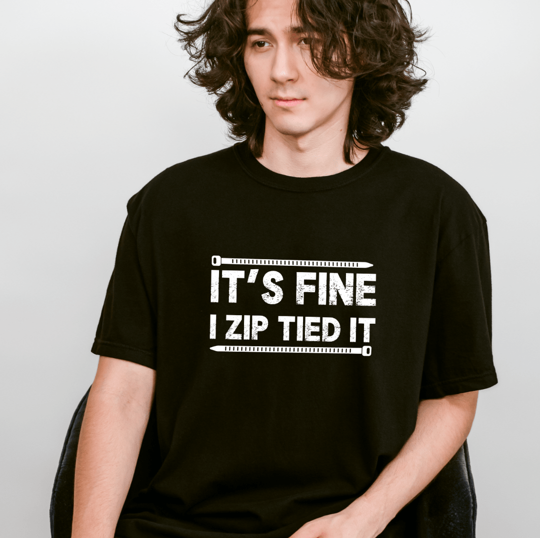 It’s Fine I Zip Tied It Funny Mechanic T-shirt