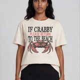 If Crabby Return to Beach Tee