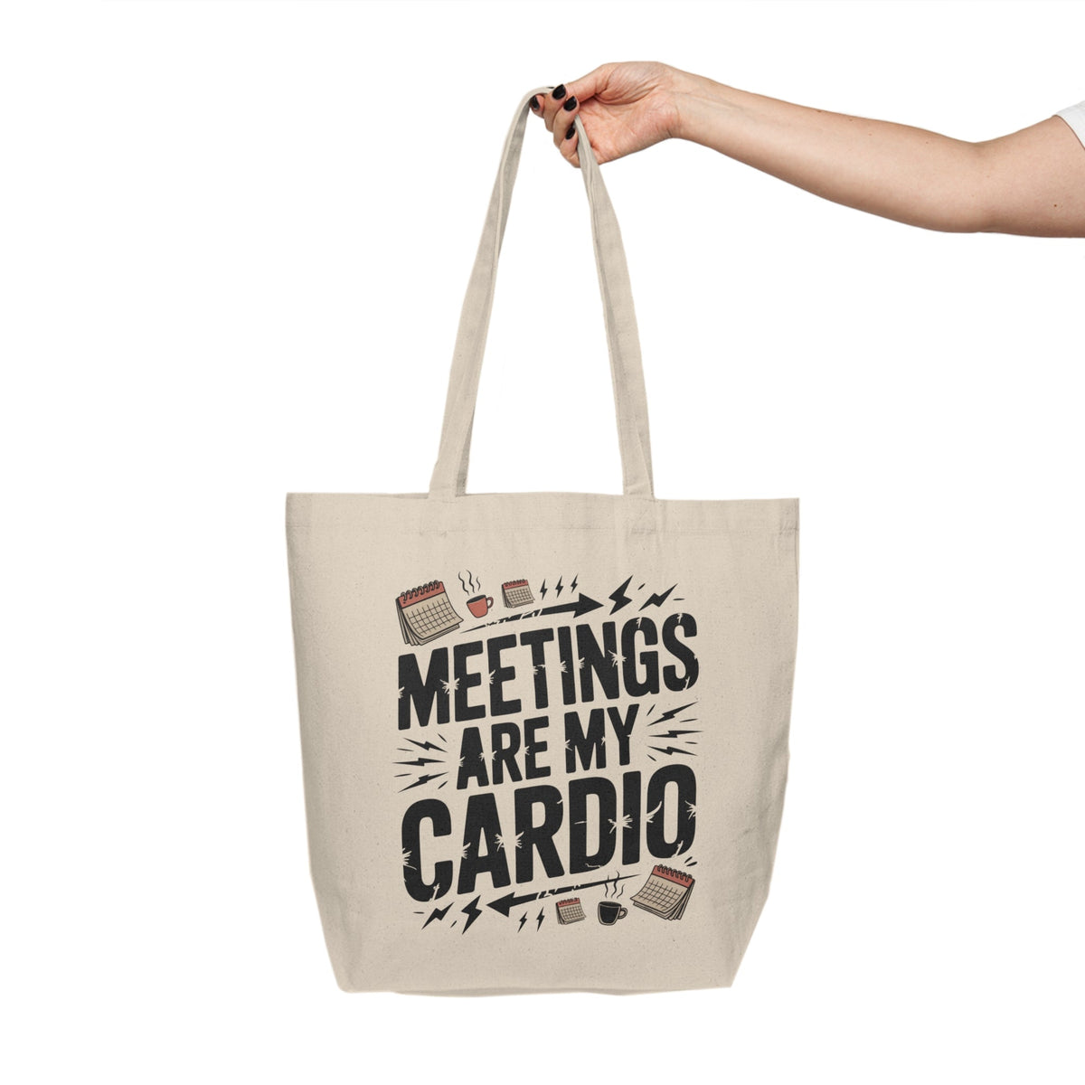 Meetings Are My Cardio Canvas Tote — Funny Office Work Shopper Bag