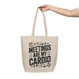 Meetings Are My Cardio Canvas Tote — Funny Office Work Shopper Bag