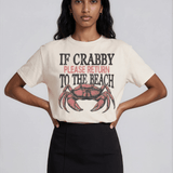 If Crabby Return to Beach Tee