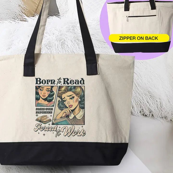 Born To Read, Forced To Work Tote Bag