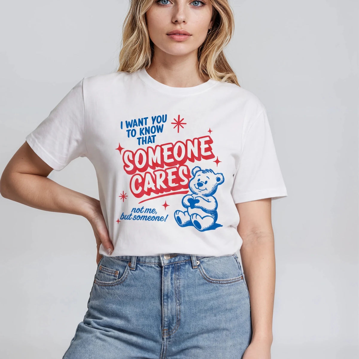 I Want You To Know Someone Cares T-shirt