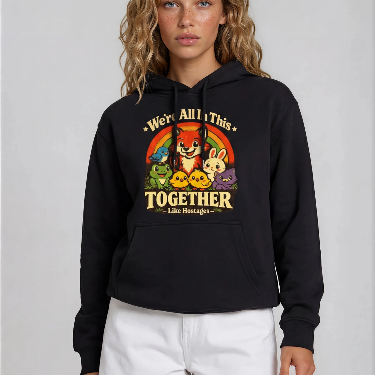 We're All In This Together Hoodie
